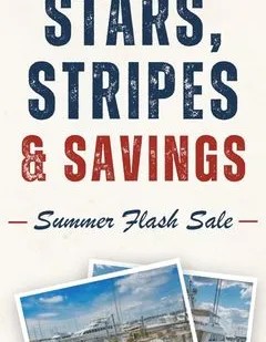 A poster-style ad for &ldquo;Stars, Stripes & Savings&rdquo; announcing a Summer Flash Sale, featuring patriotic colors and photos of a marina or harbor.